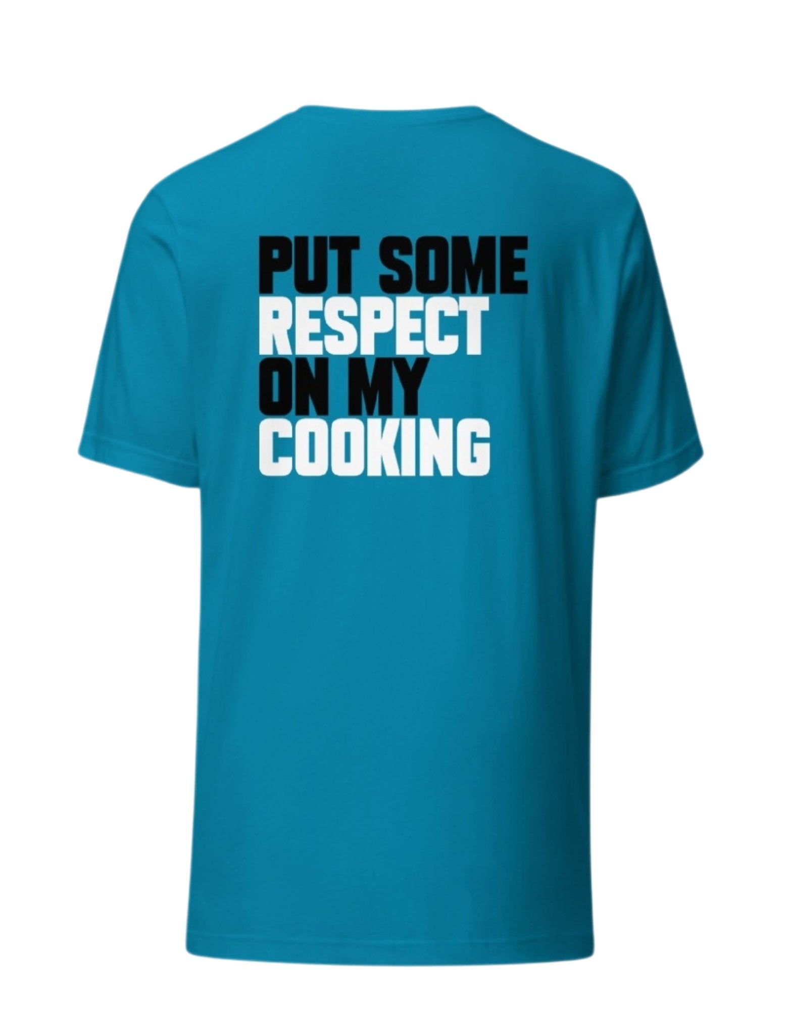 Respect my Cooking T-Shirts